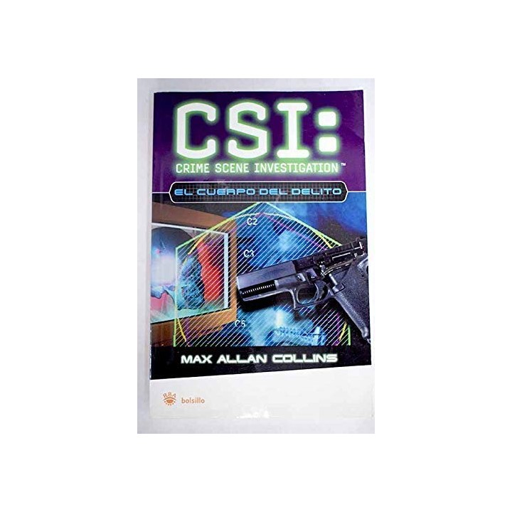 Csi: Crime Scene Investigation: El Cuerpo Del Delito (Primera edición)